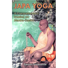 Japa Yoga: A Comprehensive Treatise on Mantra - Sastra